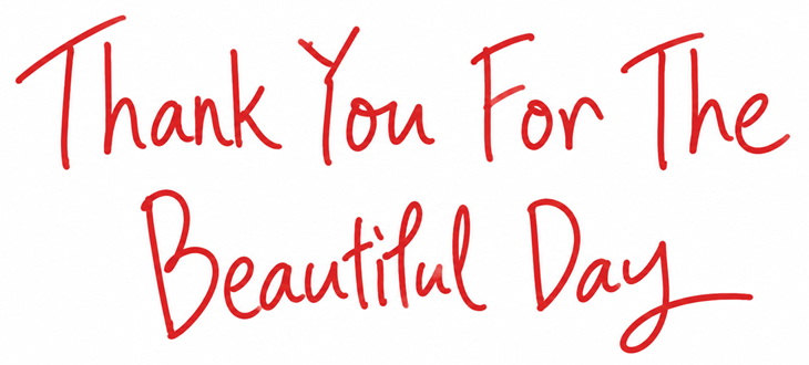 Thank You For The Beautiful Day